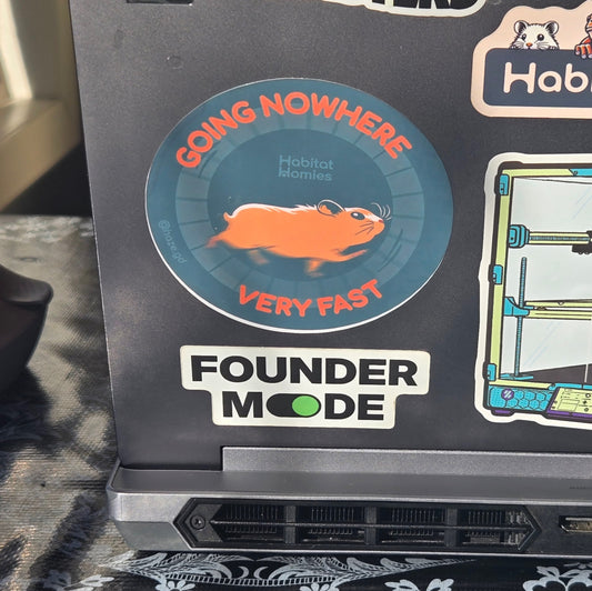 Hamster Joke Sticker- "going nowhere, very fast" - Drawn by Laura - Artist Series